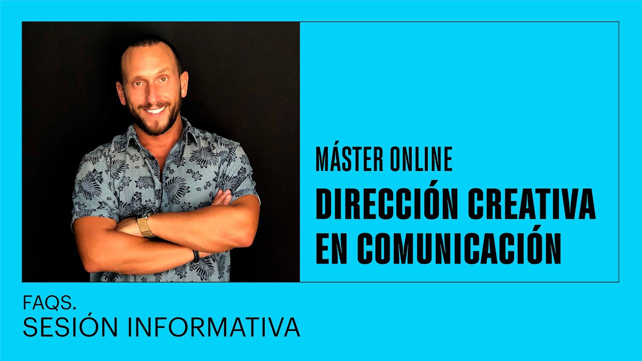 Conoce el Máster Online de Dirección Creativa en Comunicación - FAQS - LABASAD
