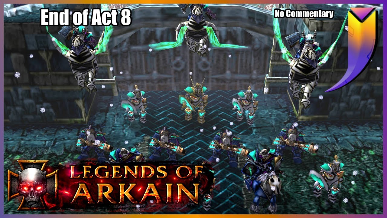 The Legends of Arkain: The True Story - End of Act 8 - Utter Destruction