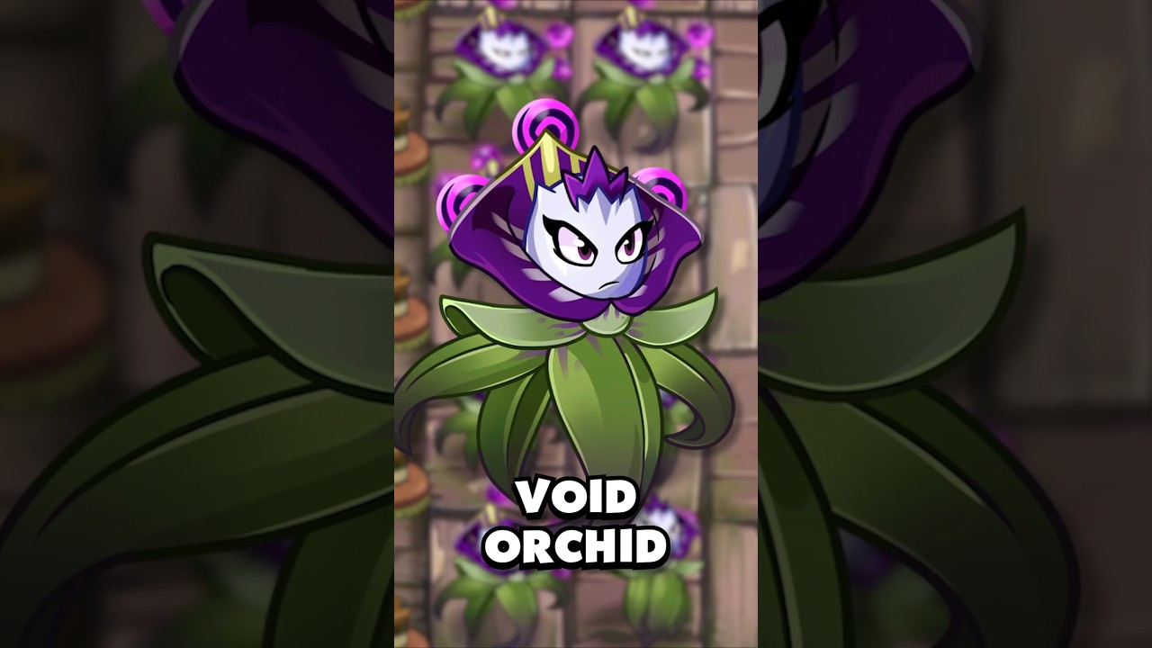 Void Orchid in PvZ2 Reflourished!