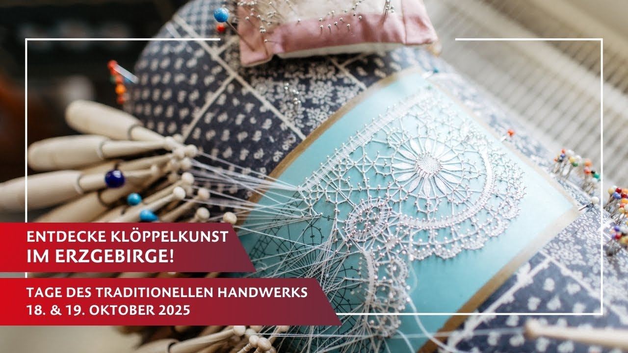 Von Fäden zur Kunst: Klöppeln im Erzgebirge | Tage des Handwerks | Klöppelschule Barbara Uthmann
