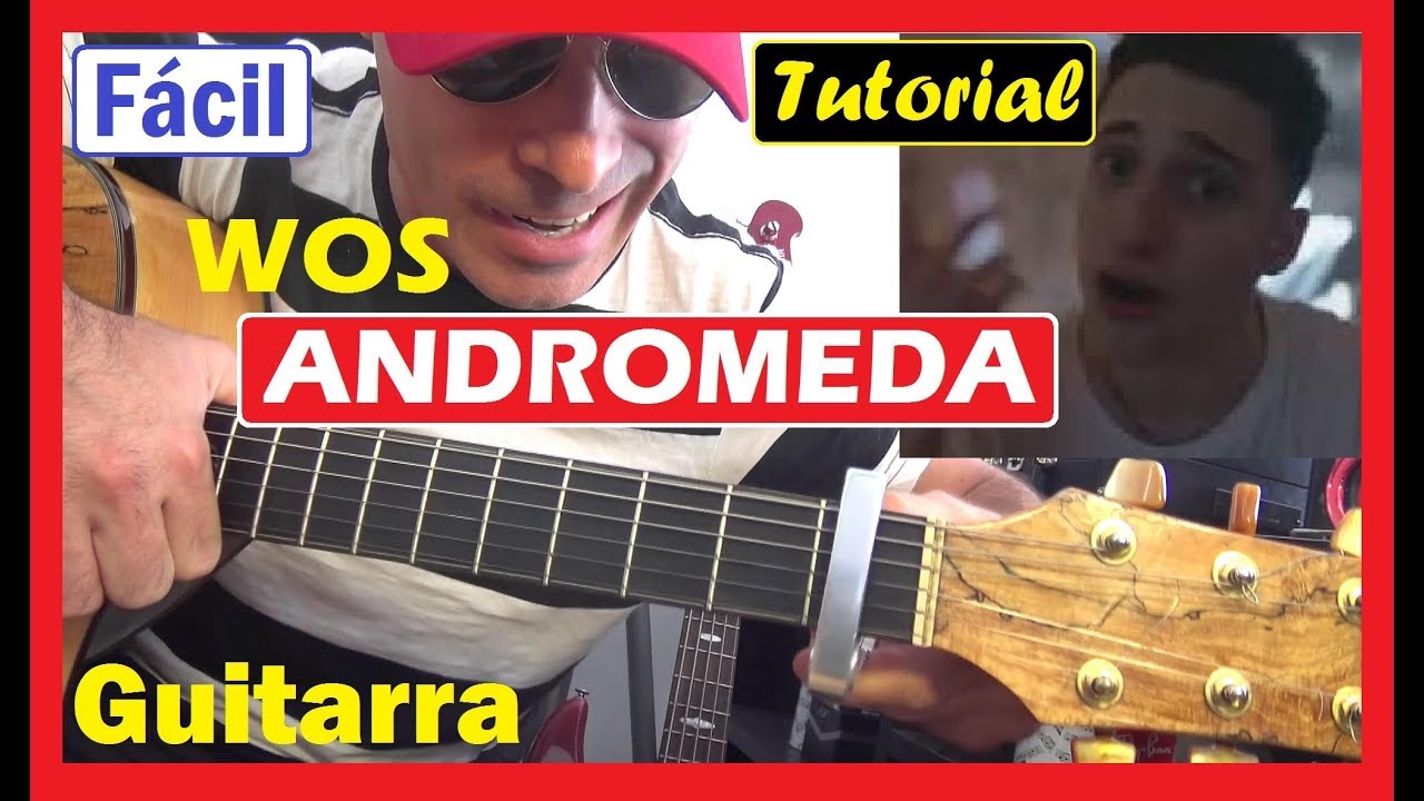 Cómo tocar ANDROMEDA WOS 🎤 [ GUITARRA ] Tutorial fácil acordes paso a paso