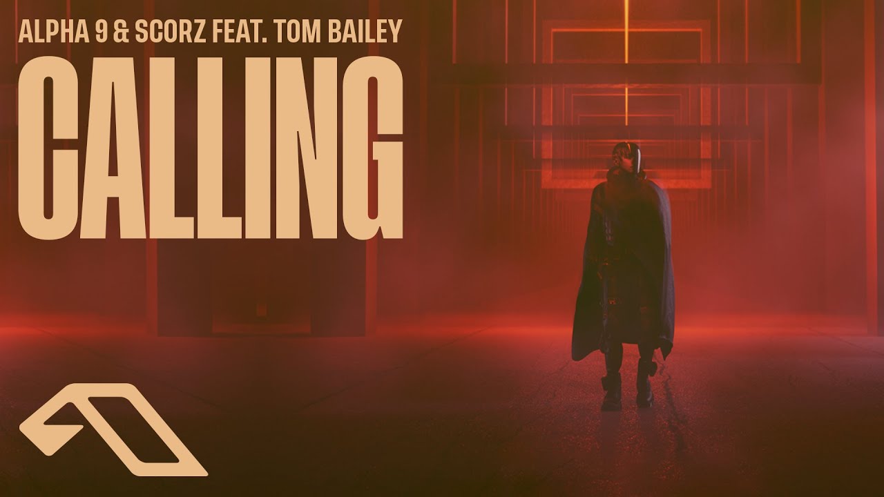 ALPHA 9 & Scorz feat. Tom Bailey - Calling (