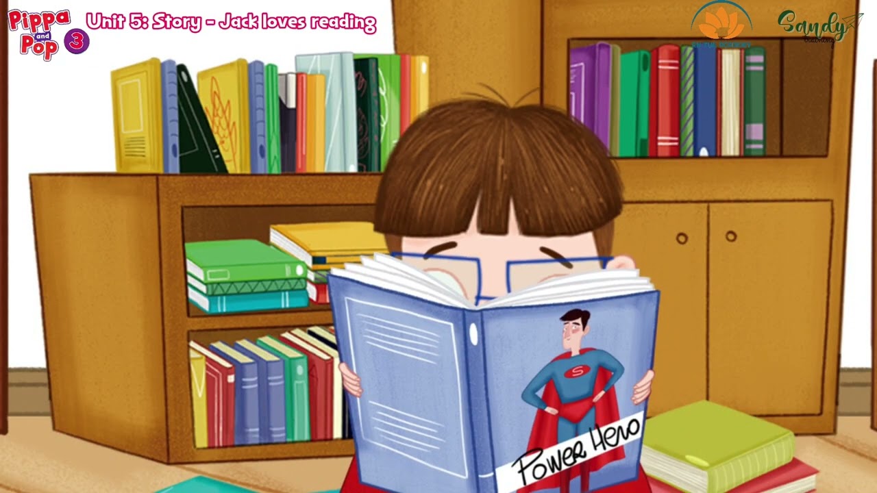 Pippa and Pop 3 - Unit 5: Story - Jacks love reading (Role play)