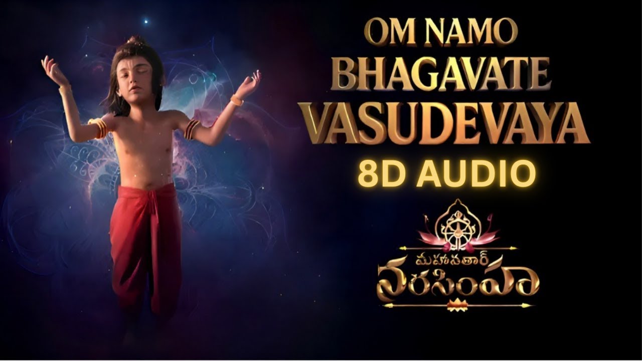 Om Namo Bhagavate Vasudevaya| 8D Audio -Telugu | Mahavatar Narsimha | Hombale Films | Sam CS