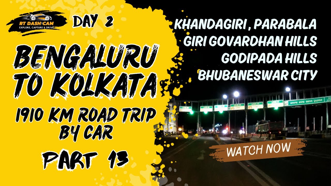 Ep13- Bengaluru to Kolkata Road Trip | Chilika to Bhubaneswar #nightdrive | NH16 🌙🚗 #rtdashcam