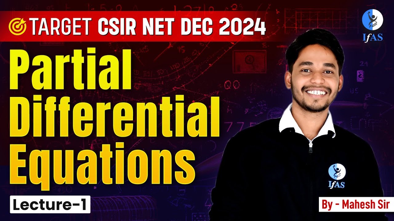 CSIR NET Mathematics Partial Differential Equations - Concept Explained & Examples | L1