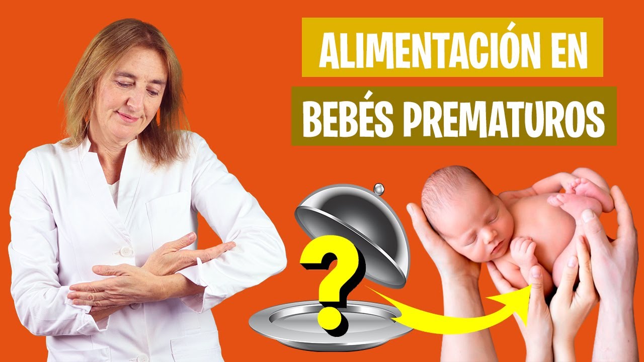 La ALIMENTACIÓN de un BEBÉ PREMATURO | Cómo alimentar a un bebé prematuro | Nutrición infantil
