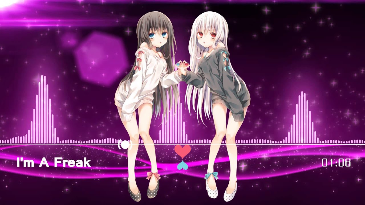 Nightcore - I'm a Freak