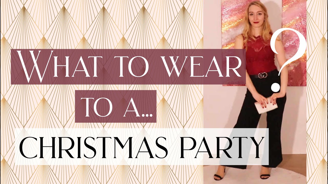 Look chic at a christmas party (what to wear to...)