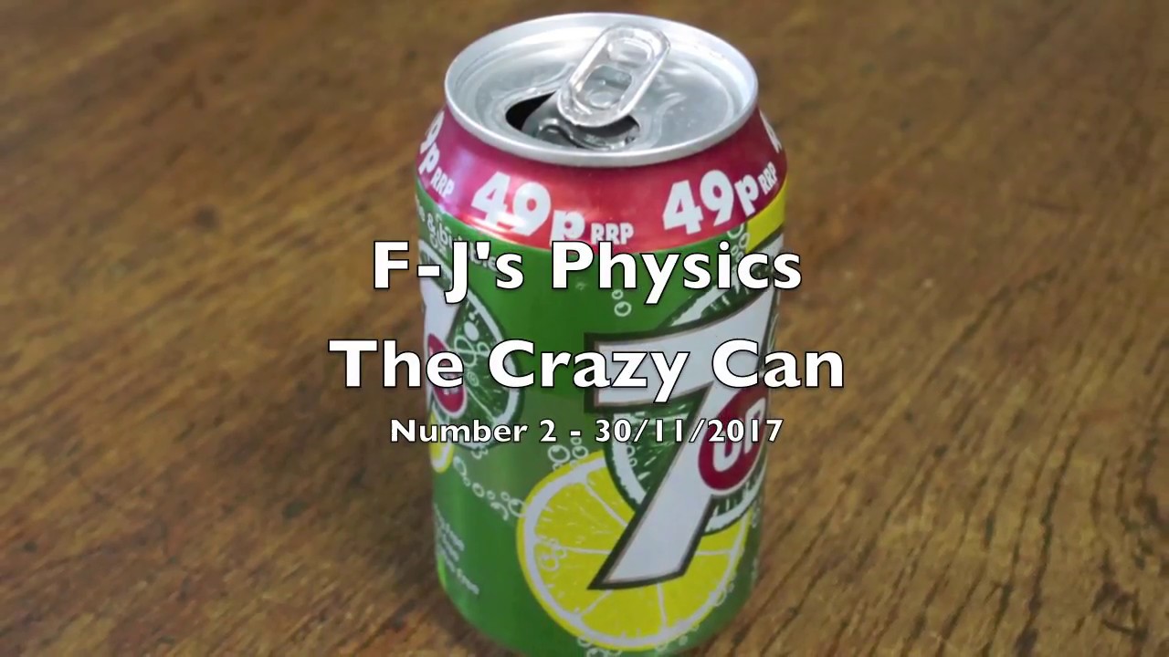 The Crazy Can 1 - F-J's Physics - Video 2