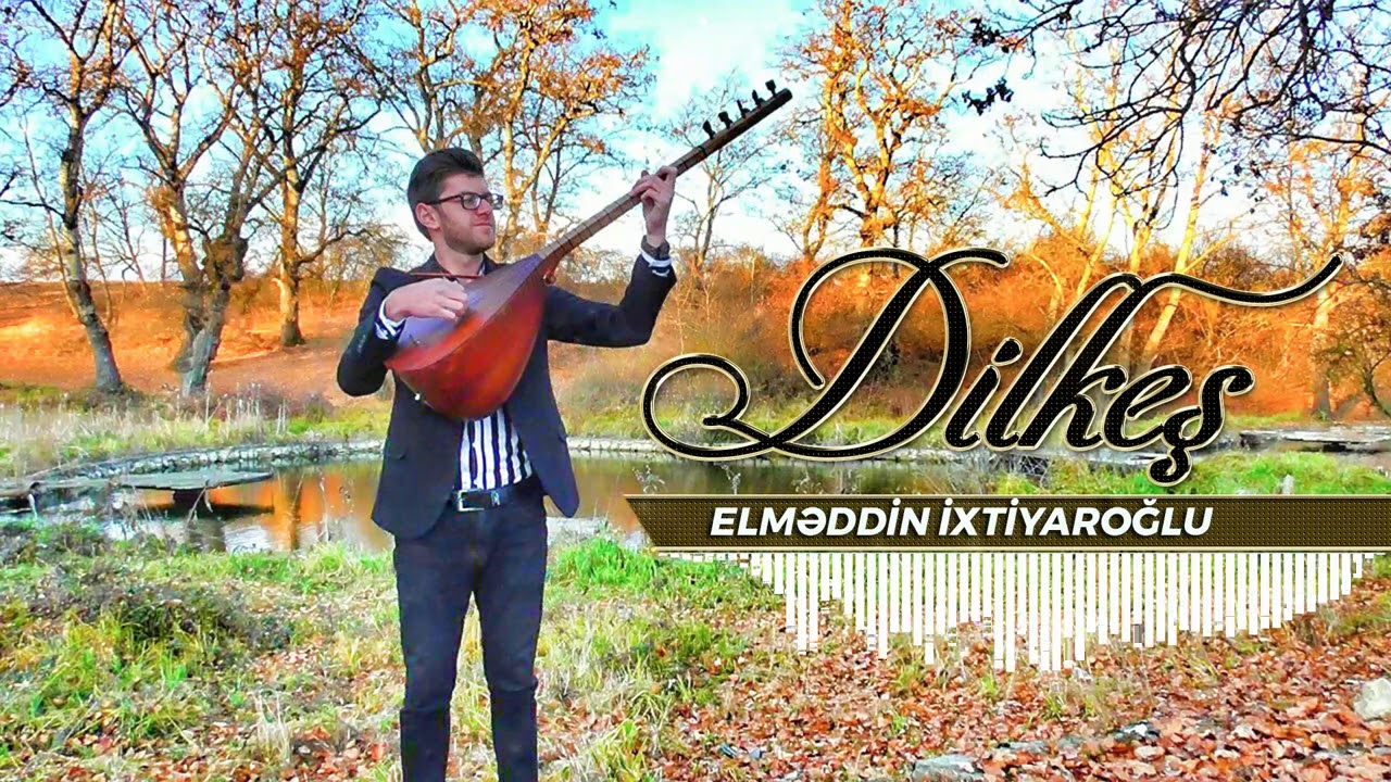 Elmeddin İxtiyaroglu - Dilkeş / Ekspromt #SoloMusic