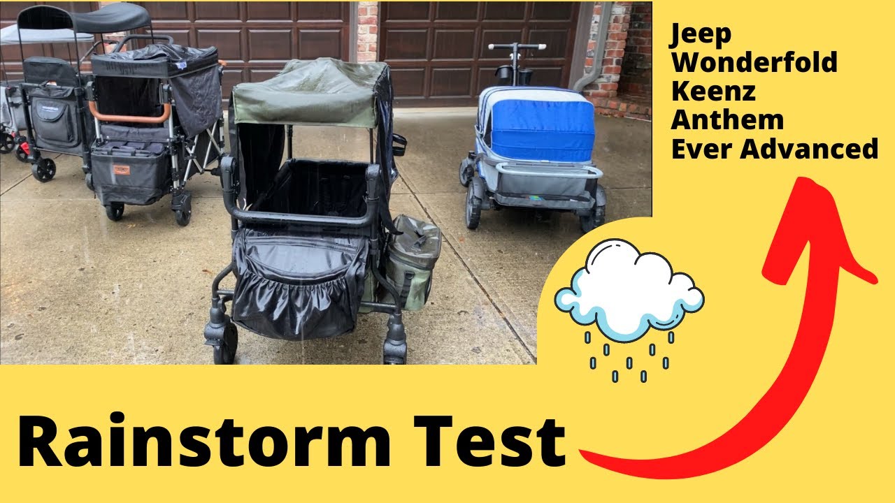 Stroller Wagon Rainstorm Test - Jeep, Wonderfold, Keenz, Anthem, Ever Advance