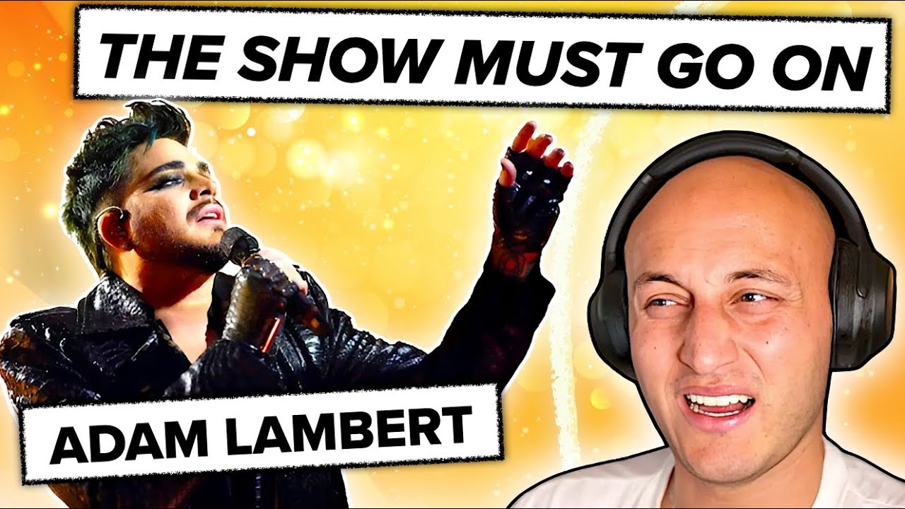 THE SHOW MUST GO ON - ADAM LAMBERT. Classical Musician Reacts / Analyses