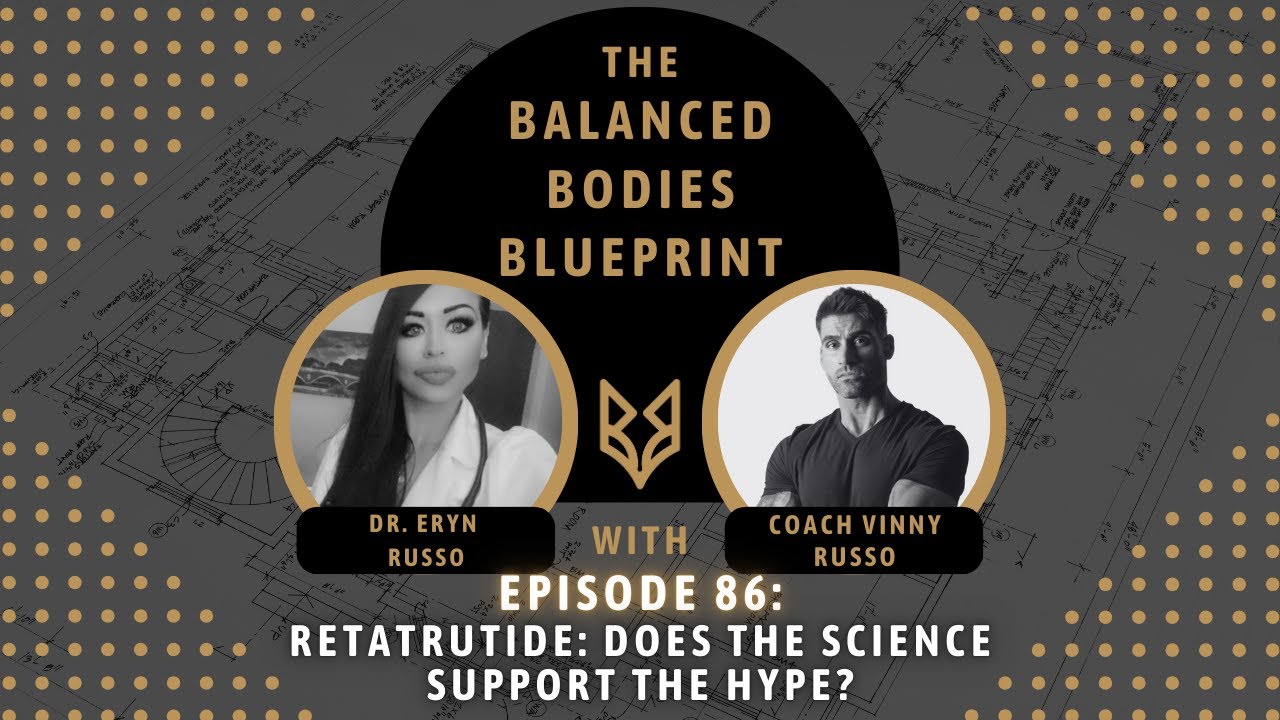 Ep. 86 - Retatrutide: Does the Science Support the Hype?