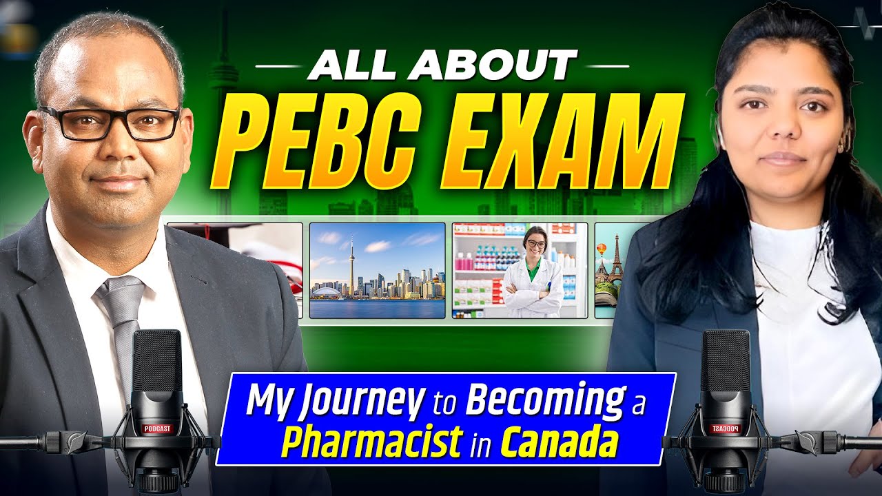 PEBC Exam Journey | How to Become a Pharmacist in Canada | Eligibility, Syllabus, Pattern & Tips