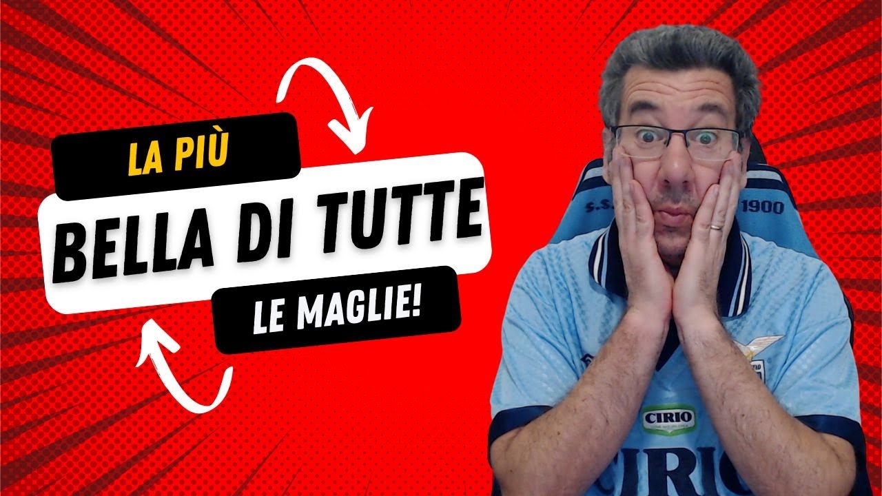 La Maglia più bella? | Maglia della Lazio