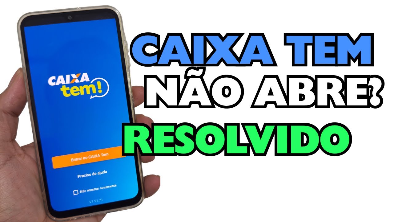 CAIXA TEM NÃO ABRE NO CELULAR? VEJA COMO RESOLVER.