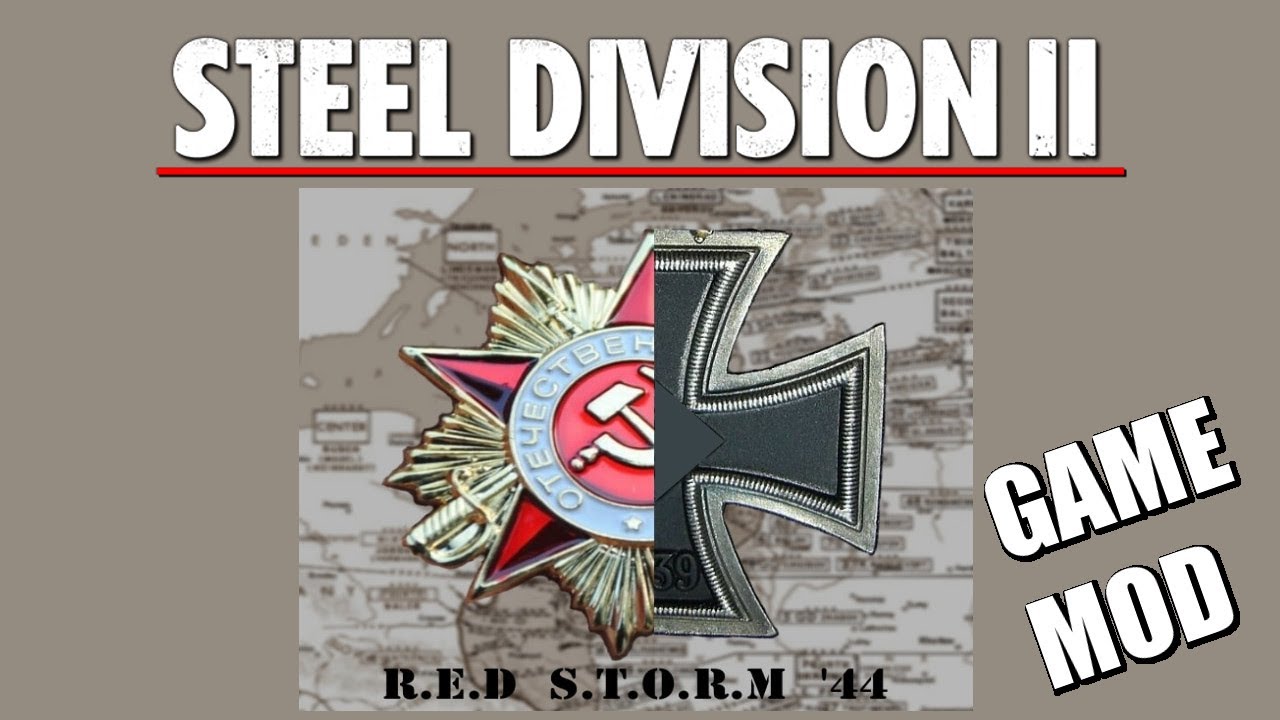LIKE PLAYING A BRAND NEW GAME | Steel Division 2 | Red Storm MOD
