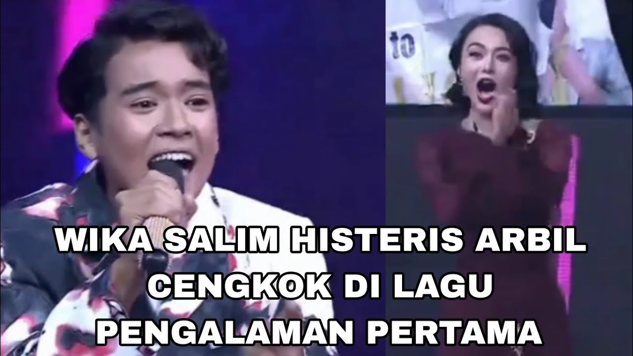 Full arbil pengalaman pertama Wika Salim sampe histeris dengar cengkok arbil