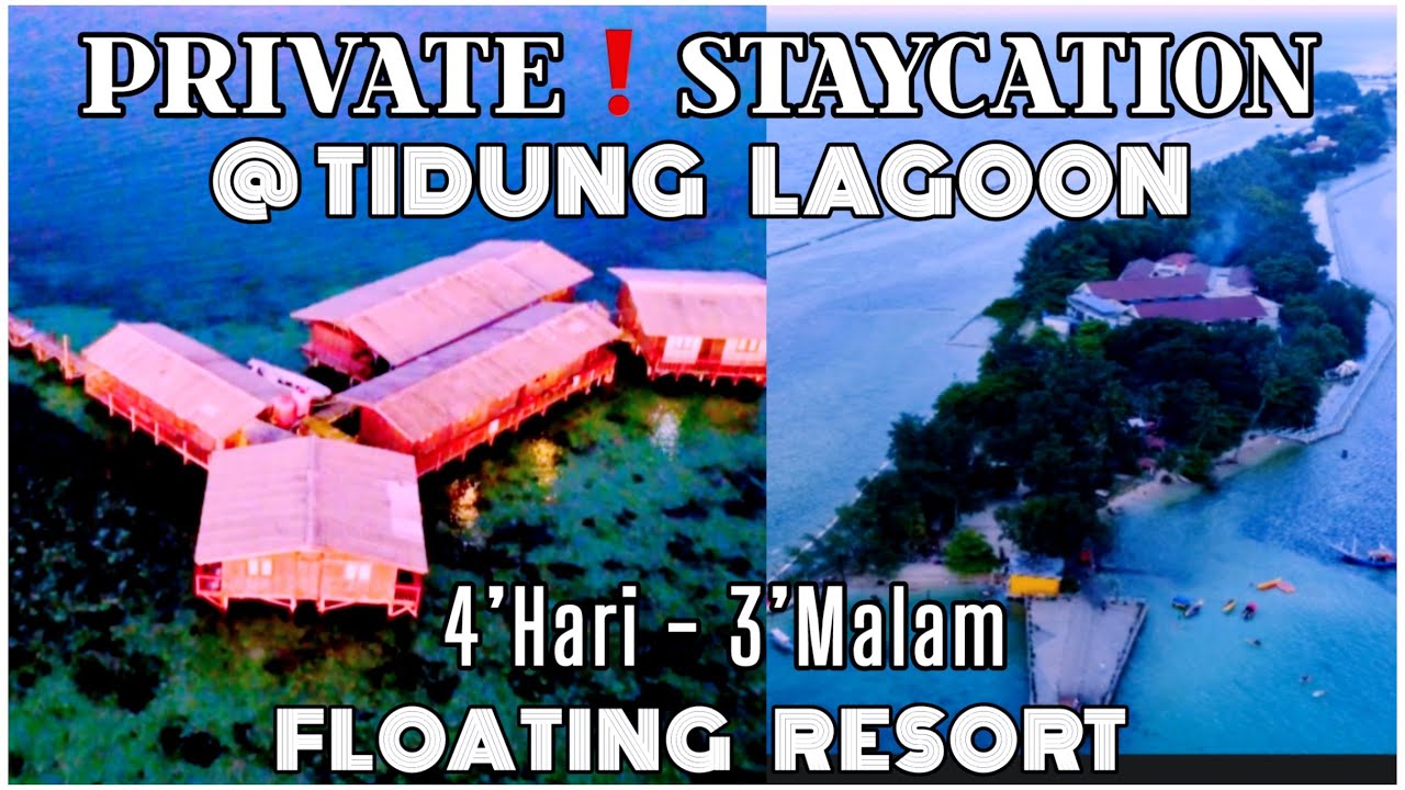 STAYCATION DI ATAS LAUT➖PULAU TIDUNG KEPULAUAN SERIBU | TIDUNG LAGOON RESORT | PULAU SERIBU PRIVATE