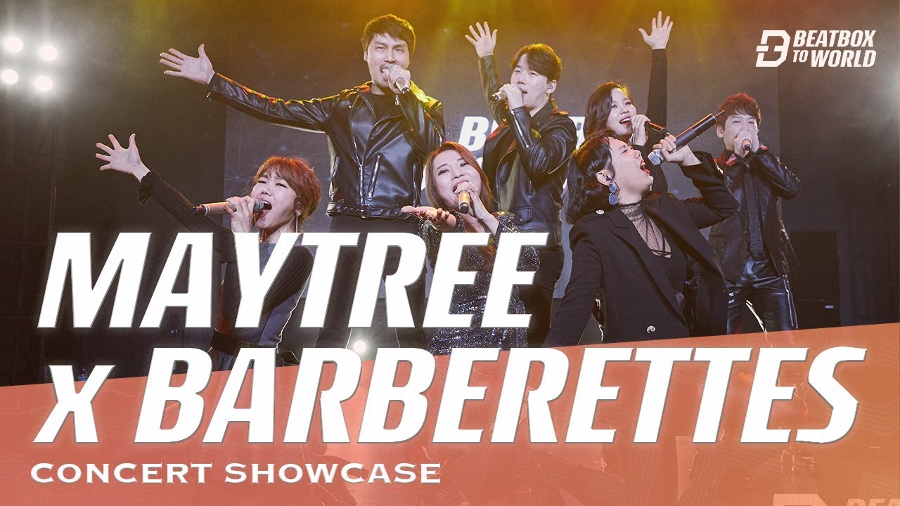 MAYTREE X THE BARBERETTES | Beatbox To World 2019 | Concert Showcase