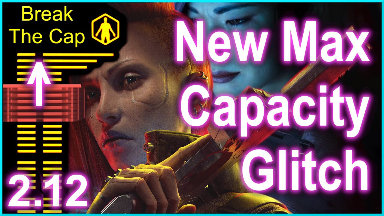 Cyberpunk 2077 - 2.12 - NEW Capacity Glitch - Increase Cyberware Capacity without Capacity Shards!