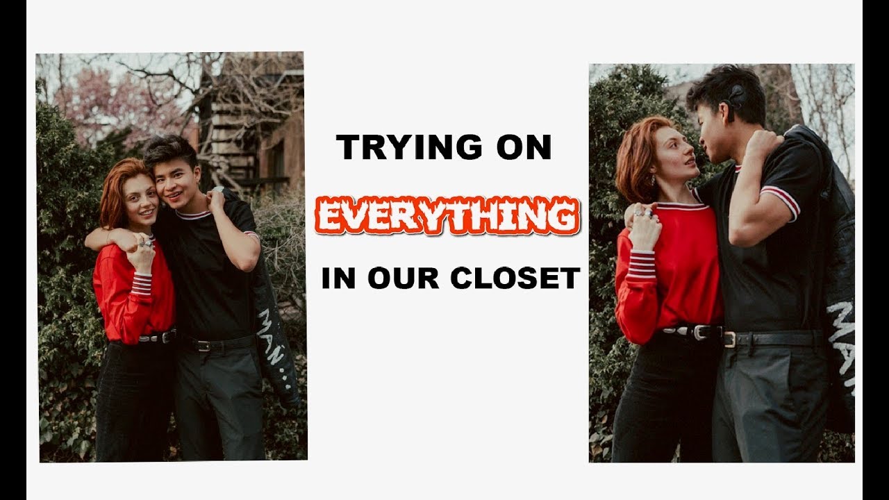 trying on EVERYTHING in our closet