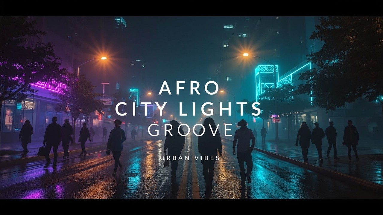 🌃 Afro City Lights Groove 🎶 Urban Vibes
