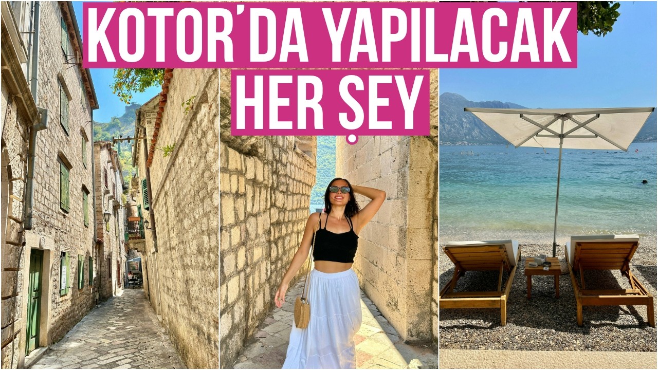 KARADAĞ GEZİ REHBERİ I Kotor I Perast I Kaldığımız Otel I Plajlar I Restoranlar I Fiyatlar
