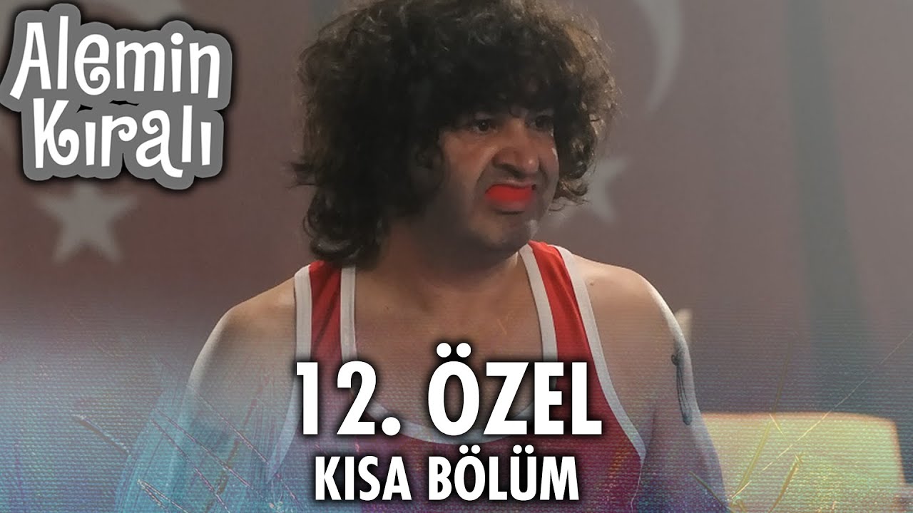 Alemin Kralı Özel Kısa Bölümler | 12