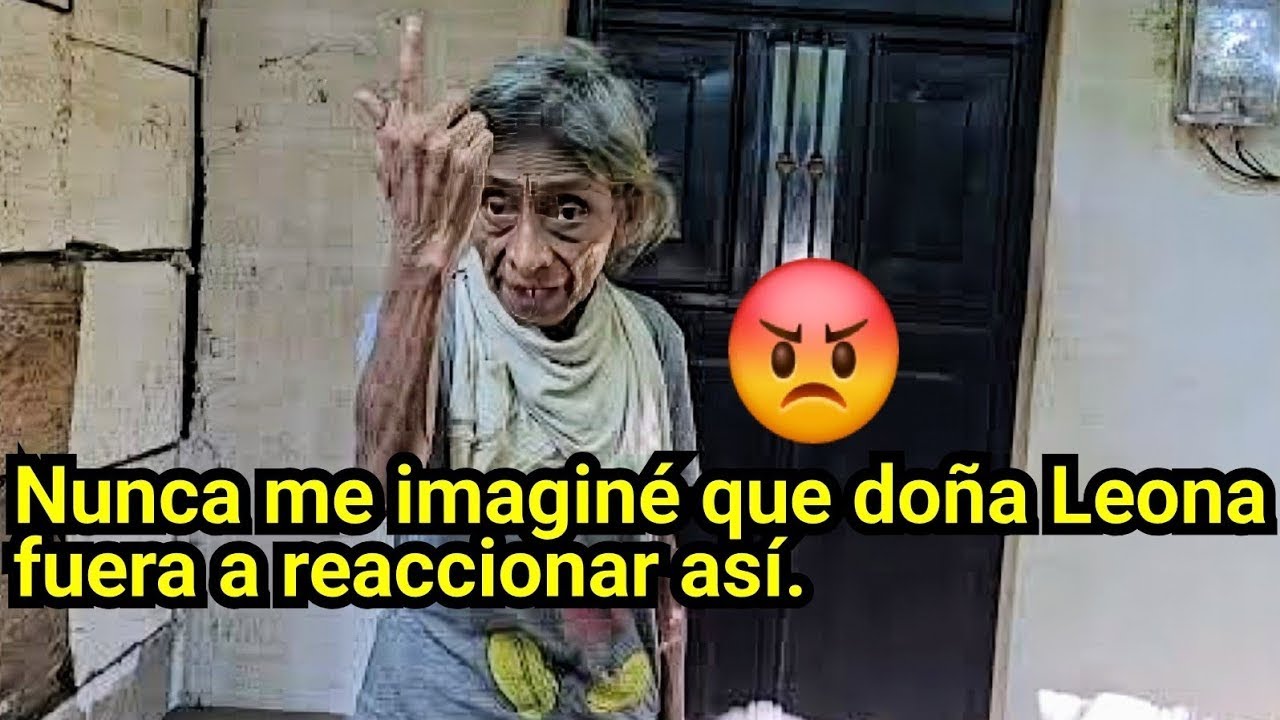😡😱TREMENDO PROBLEMA SE ARMO CON DOÑA LEONA 😱😡