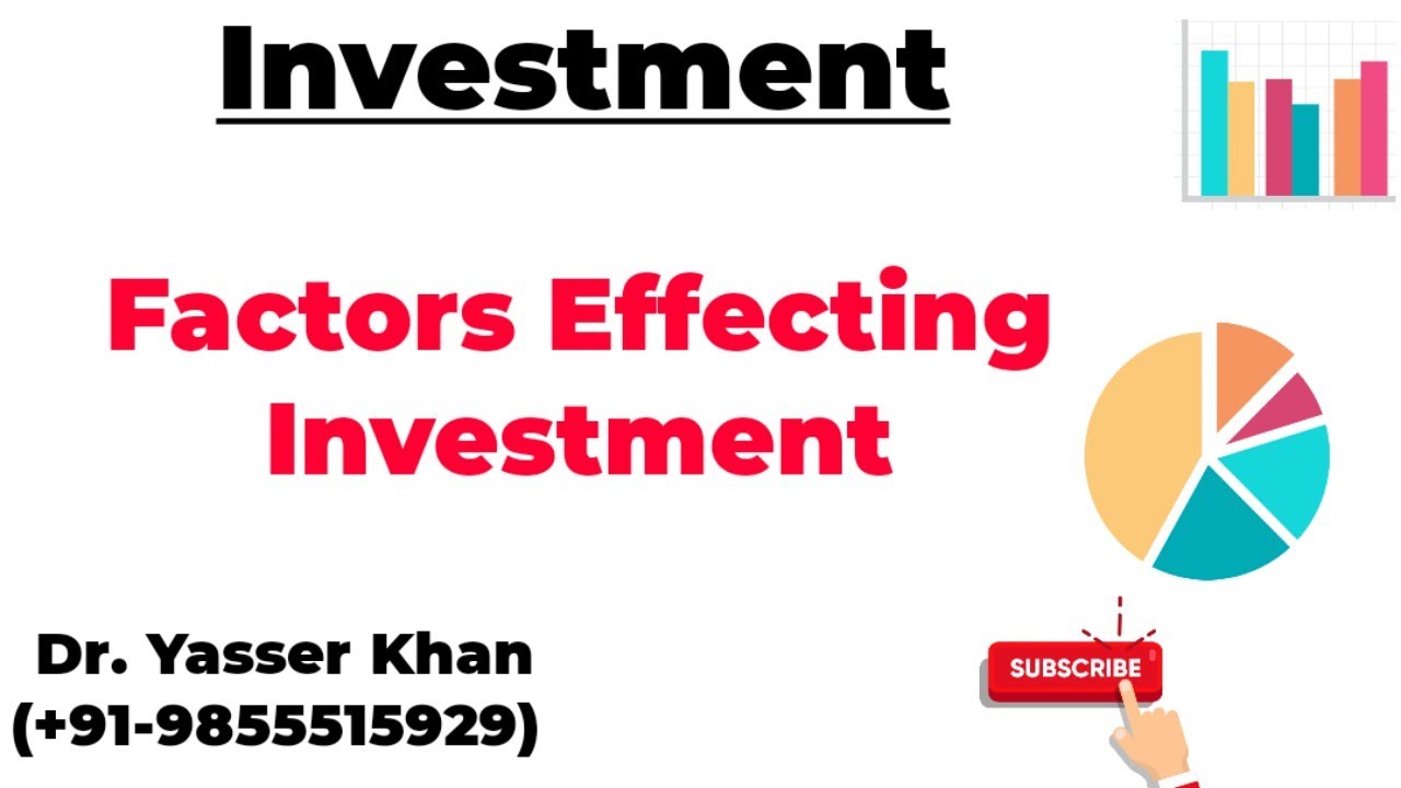 Investment Function Or Factors Effecting Investment