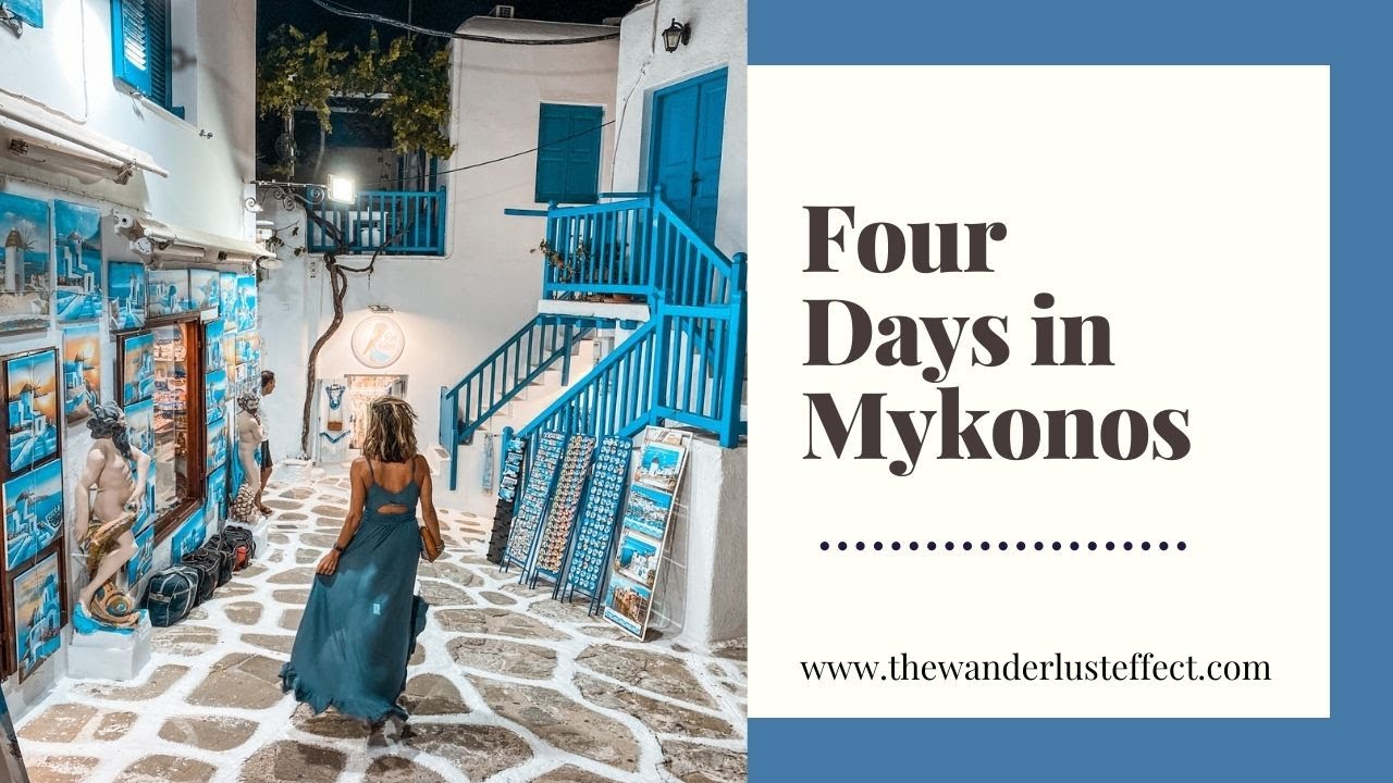 Four Days in Mykonos ✨
