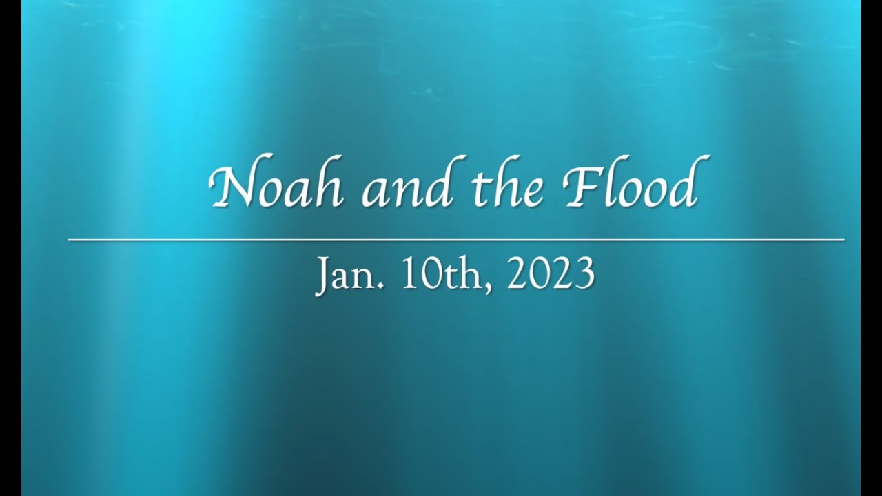 Noah and the Flood - Dawn Unity Group - Interfaith Discussion Series