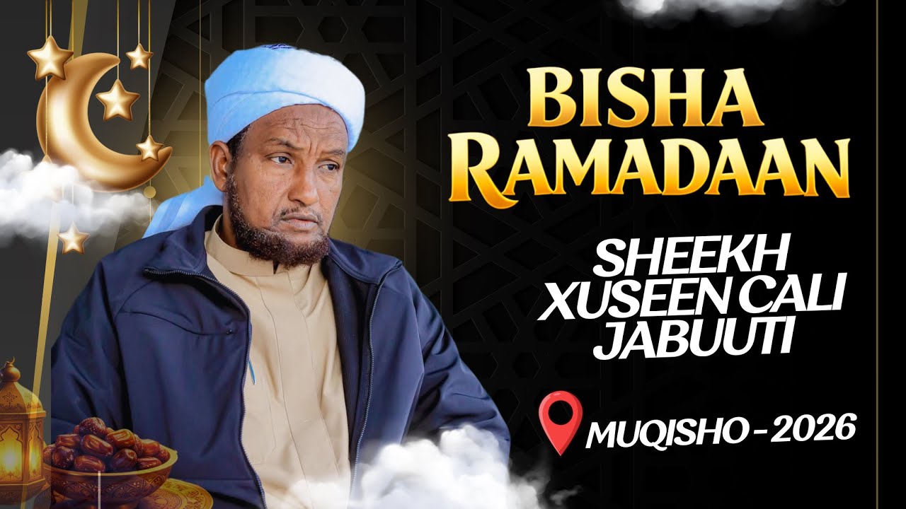 Muqdisho 2026 ⁴ᴷ | Sh Xuseen Cali Jabuuti ┇► Bisha Ramadaan Waa Marti Qaali Ah, Ma Diyaarsan Tahay?