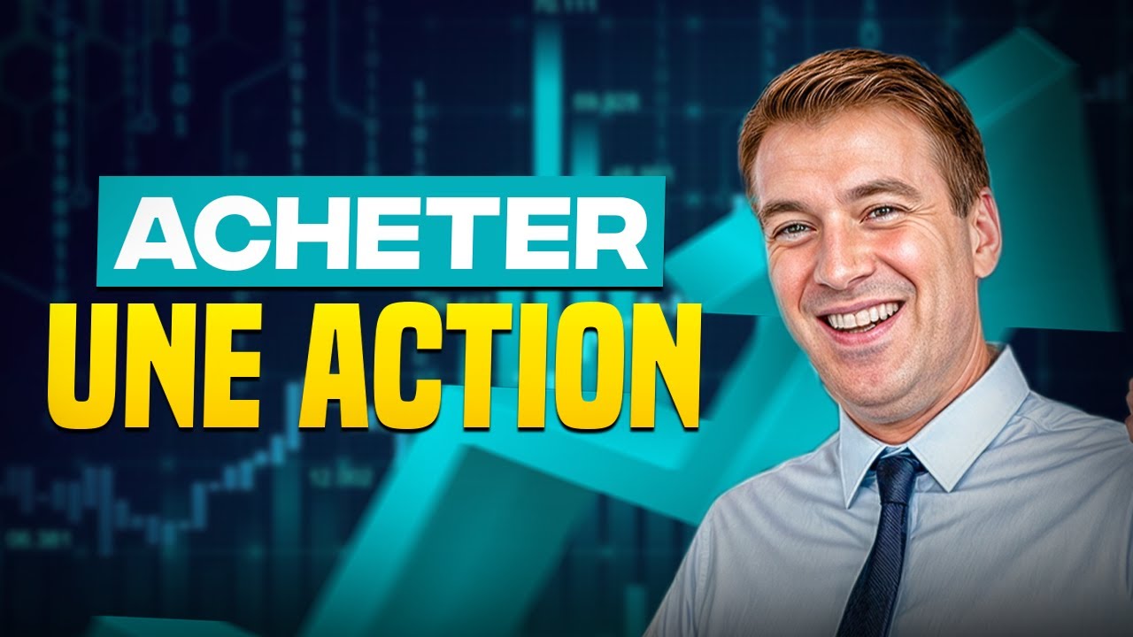 TUTO 2026 : COMMENT ACHETER UNE ACTION EN BOURSE
