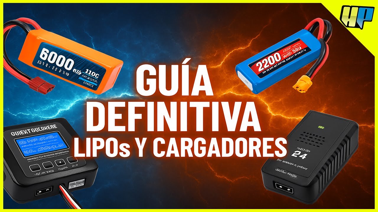 🚗 GUÍA COMPLETA de LiPos y CARGADORES en Español – ¡No quemes tu batería!