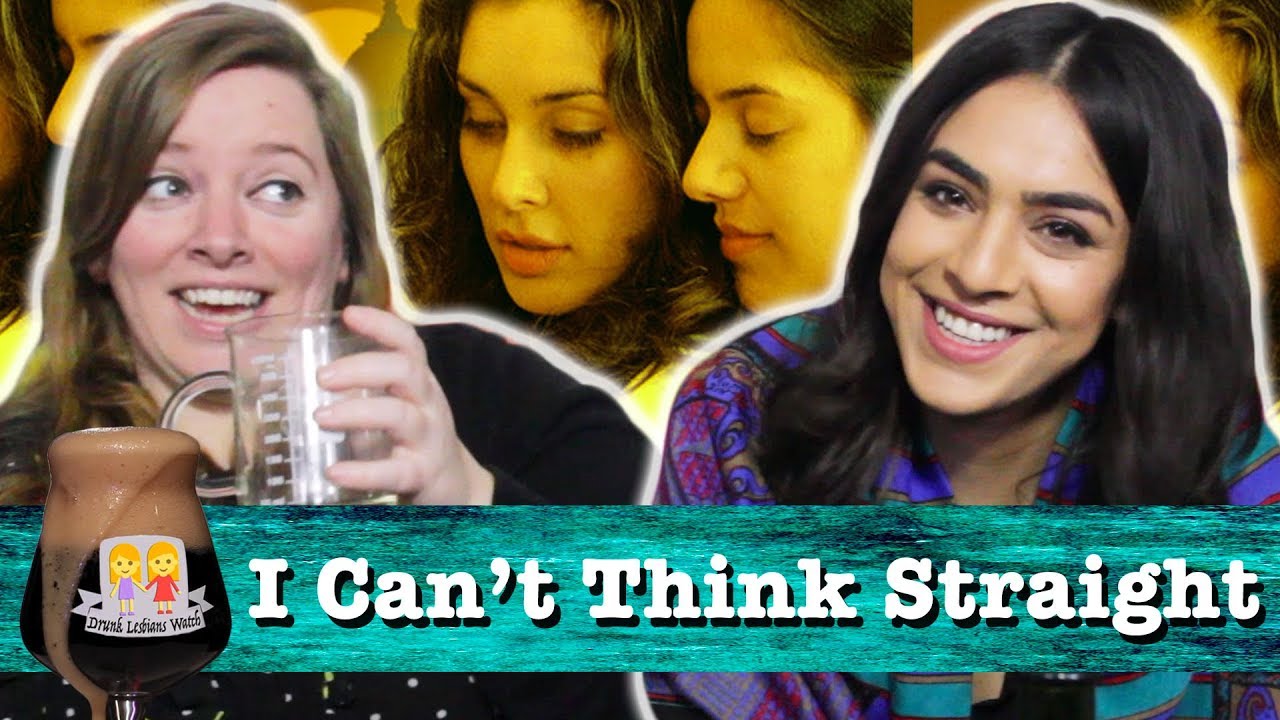 Пьяные лесбиянки смотрят «I Can't Think Straight» (при участии Нади Мохеббан)