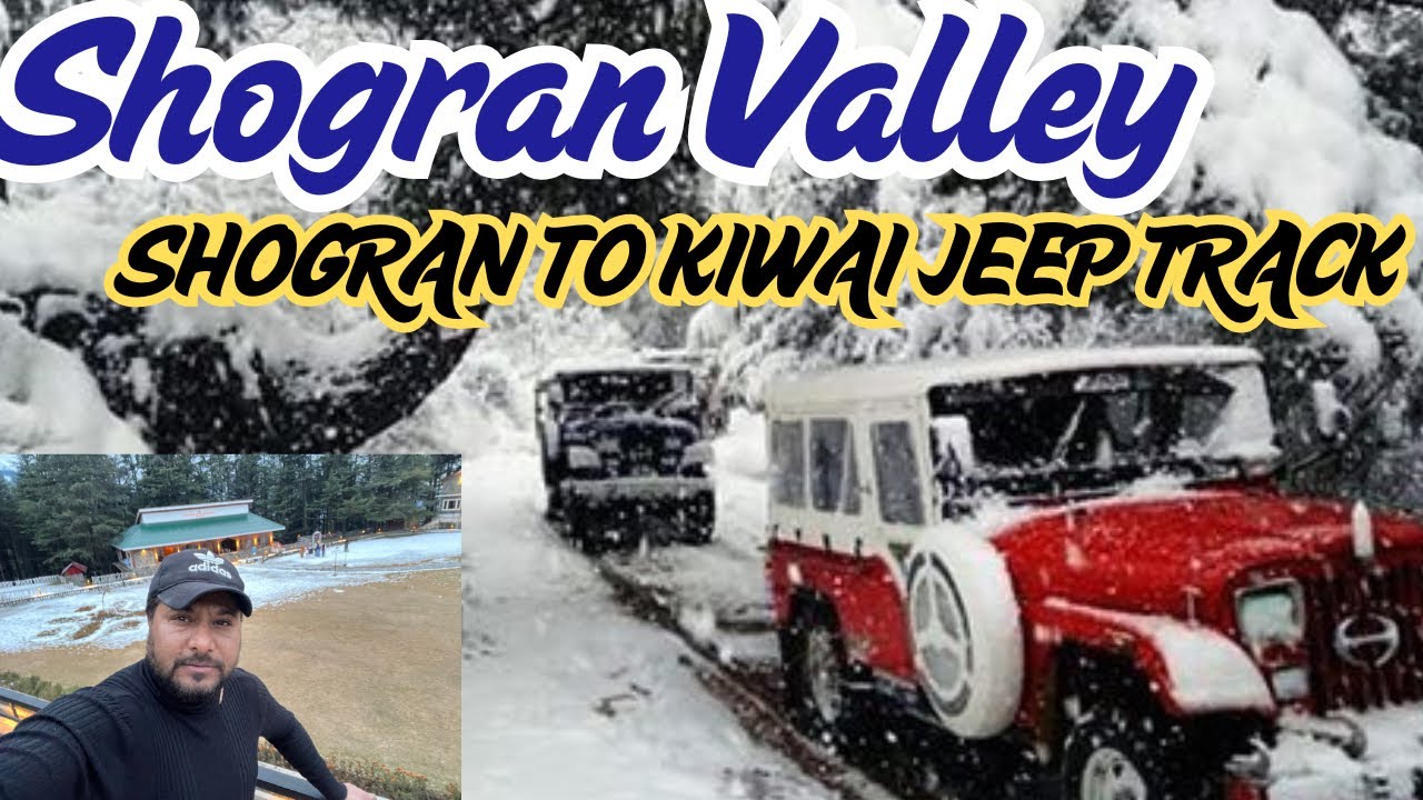 Shogran To Kiwai Jeep Track |Pine Park Hotel And Resort |Shogran Snow |Winter Tour To Shogran 2025