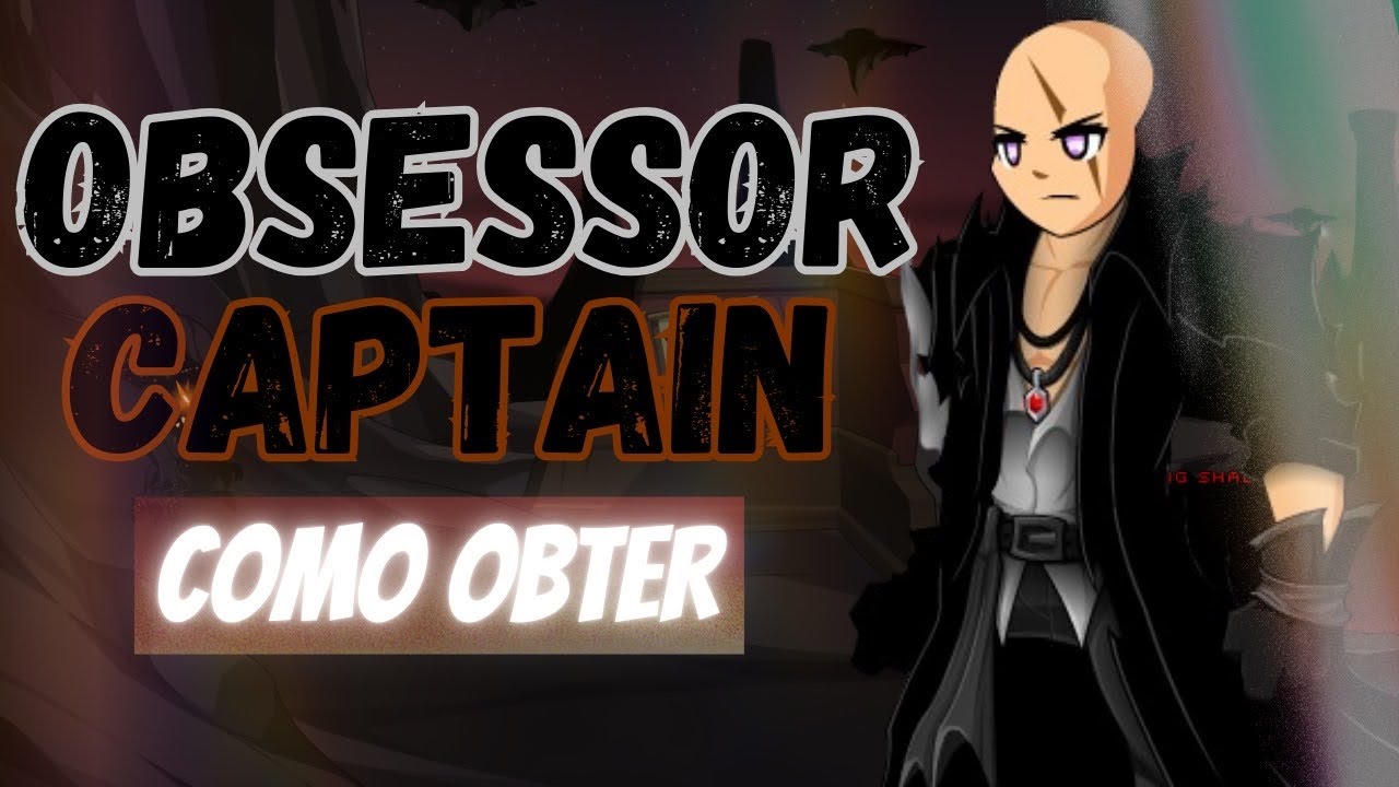 Aqw Obsessor Captain Free
