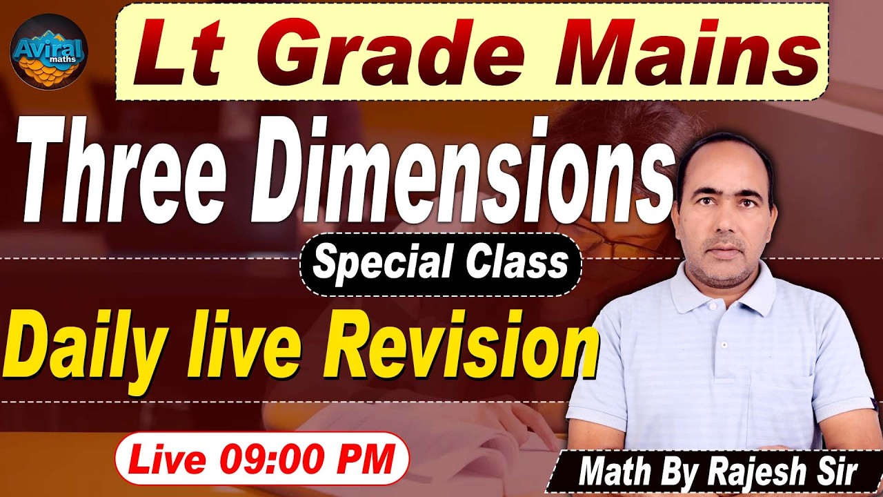 LT Grade GIC Maths Mains | Three Dimensions  Important Questions | Math by Rajesh sir (3D)
