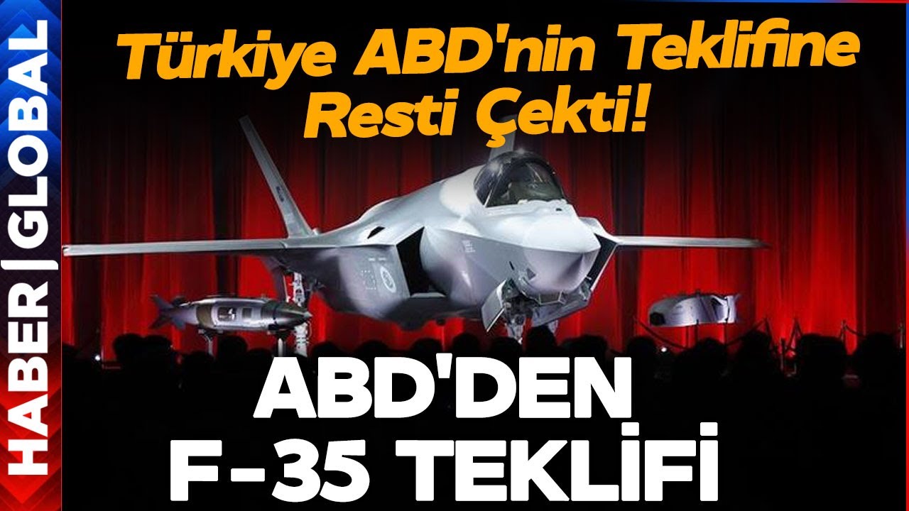 ABD'den Türkiye'ye F-35 Teklifi! Türkiye O Teklife Rest Çekti