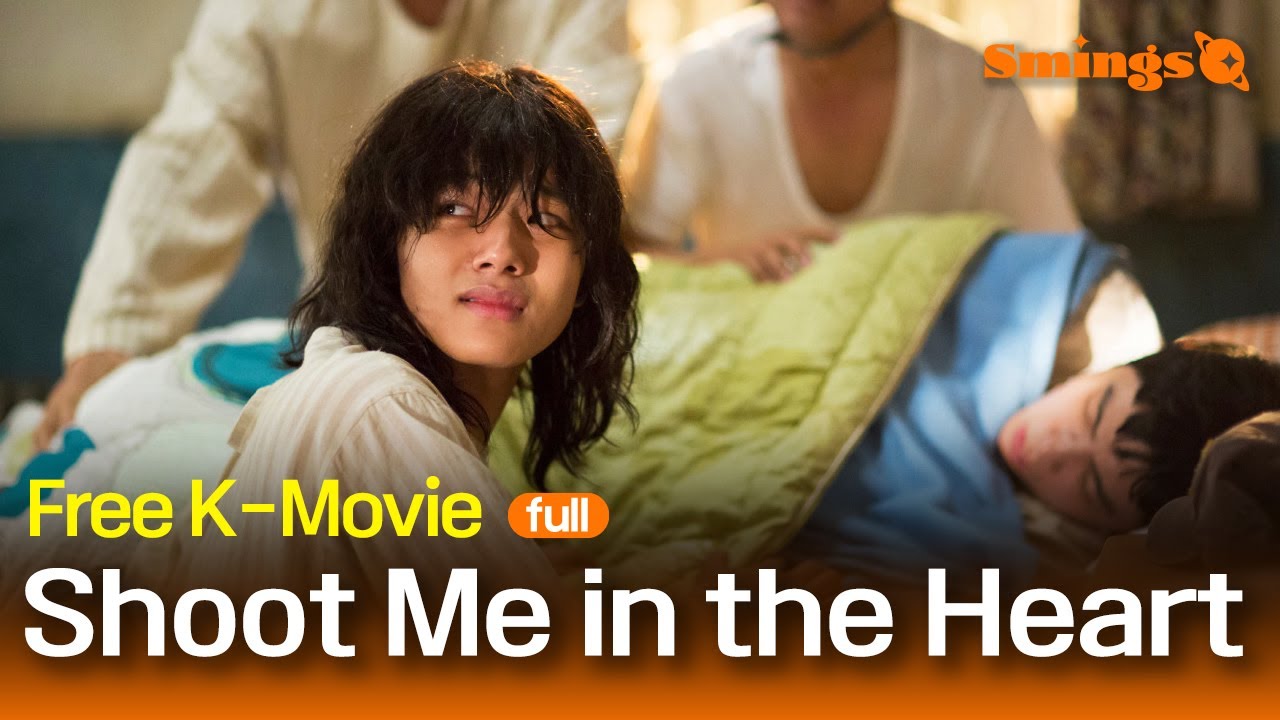 Shoot Me in the Heart (2015, 내 심장을 쏴라) | Korean Drama Movie | #Full #Movie #EngSub