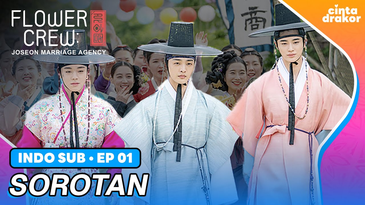 [INDO.SUB] Sorotan dari &lsquo;Flowercrew&rsquo; EP01 | Cinta Drakor