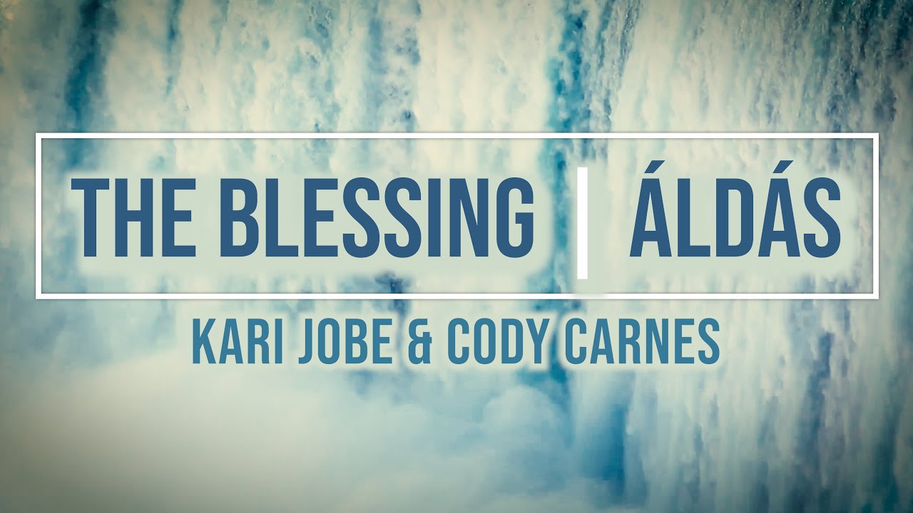 Elevation Worship - THE BLESSING | Áldás (magyar műfordítás)
