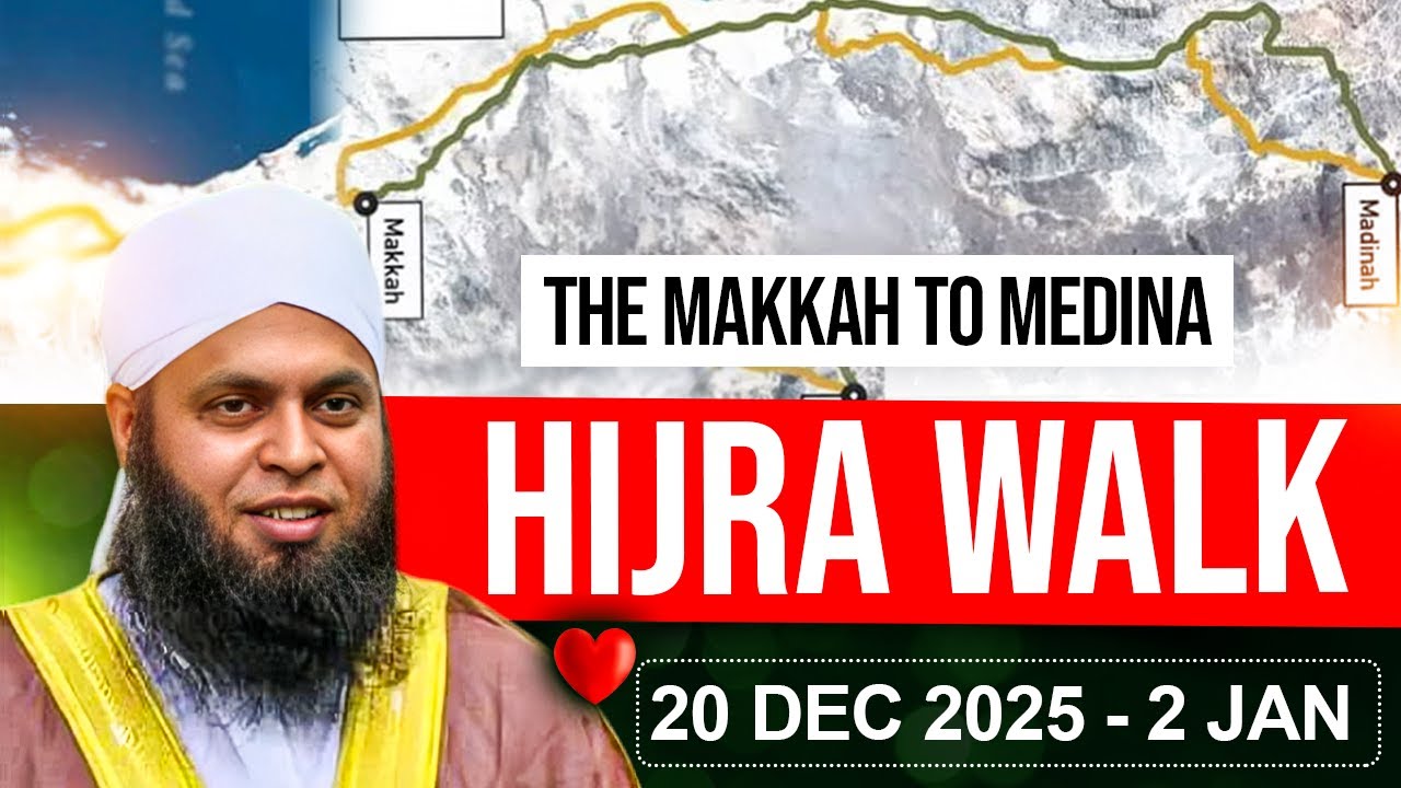 HIJRA WALK - Journey on Foot from Makkah to Madinah — Imam Abdul Salik, Australia-Al-Iaanah Humanity