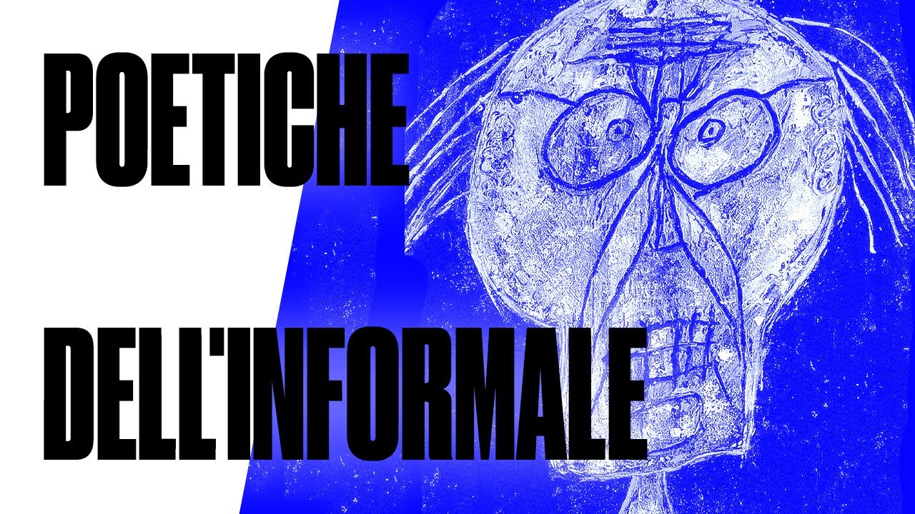 Poetiche dell'informale - #4 Lezione di storia dell'arte di Luca Beatrice