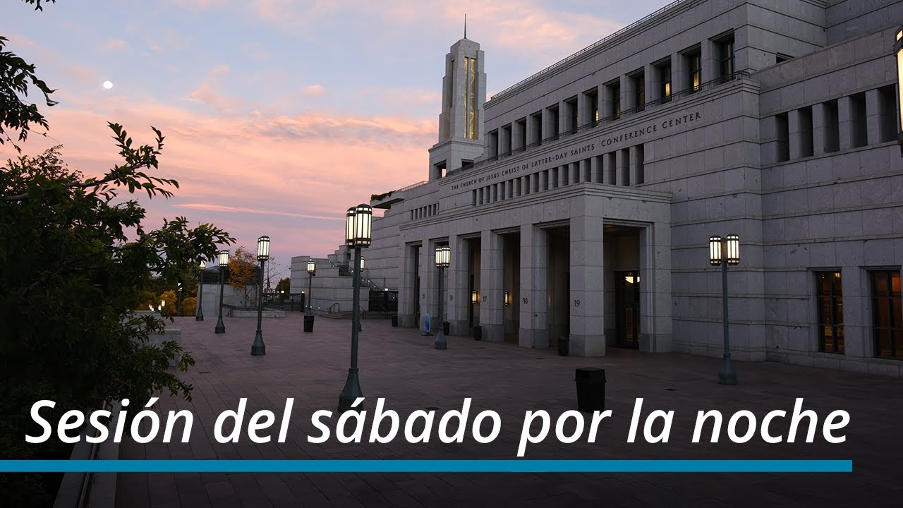 Sesión del sábado por la noche | Octubre 2023 Conferencia General