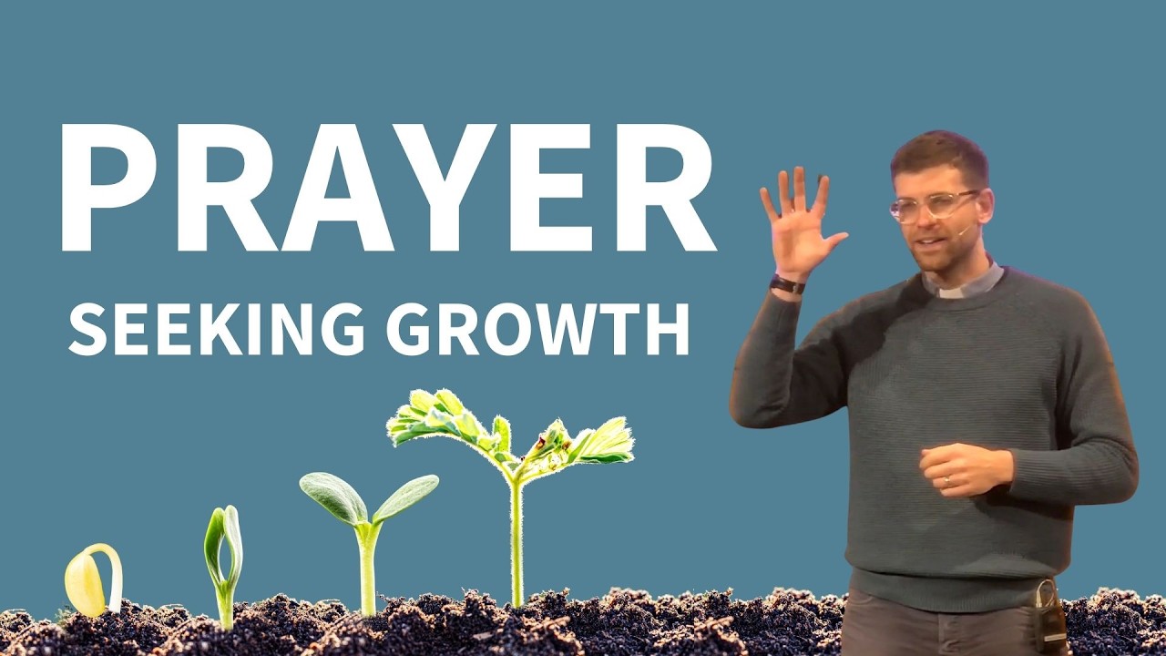 Prayer - Seeking Growth - Spiritual Practices 5