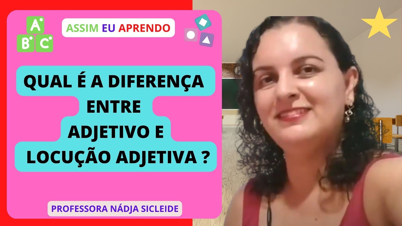 🌟CONHEÇA A DIFERENÇA ENTRE #ADJETIVO  E #LOCUÇÃO #ADJETIVA [Prof.ª Nádja Sicleide] 🌟